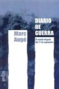 diario de guerra: el mundo despues del 11 de septiembre-marc auge-9788474329636 diario de guerra: el mundo despues del 11 de septiembre-marc auge-9788474329636