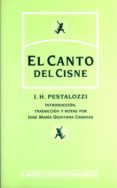 el canto del cisne-j. h. pestalozzi-9788475845036 el canto del cisne-j. h. pestalozzi-9788475845036