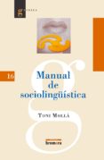 manual de sociolingüistica-toni molla-9788476607336 manual de sociolingüistica-toni molla-9788476607336
