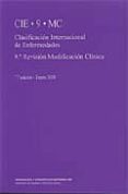 clasificacion internacional de enfermedades: cie 9 mc (7ª ed)-9788476707036 clasificacion internacional de enfermedades: cie 9 mc (7ª ed)-9788476707036