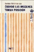 cuando las imagenes toman posicion-georges didi-huberman-9788477748236 cuando las imagenes toman posicion-georges didi-huberman-9788477748236
