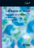los bancos de tiempo: experiencias de intercambio no monetario-9788478276936 los bancos de tiempo: experiencias de intercambio no monetario-9788478276936