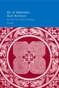 en el laberinto-karl kerenyi-9788478449736 en el laberinto-karl kerenyi-9788478449736