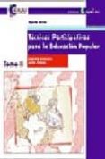 tecnicas participativas para la educacion popular (3ª ed.)-graciela bustillos-laura vargas-9788478841936 tecnicas participativas para la educacion popular (3ª ed.)-graciela bustillos-laura vargas-9788478841936