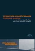 estructuras de computadores: problemas resueltos-9788479087036 estructuras de computadores: problemas resueltos-9788479087036