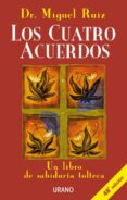 los cuatro acuerdos: un libro de sabiduria tolteca-miguel ruiz-9788479532536 los cuatro acuerdos: un libro de sabiduria tolteca-miguel ruiz-9788479532536