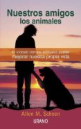 nuestros amigos los animales-allen m. schoen-9788479534936 nuestros amigos los animales-allen m. schoen-9788479534936