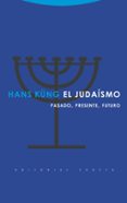 el judaismo: pasado presente futuro-hans kung-9788481648836 el judaismo: pasado presente futuro-hans kung-9788481648836