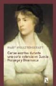 cartas escritas durante una corta estancia en suecia, noruega y d inamarca-mary wollstonecraft-9788483191736 cartas escritas durante una corta estancia en suecia, noruega y d inamarca-mary wollstonecraft-9788483191736