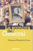 la sombra del general-enrique gonzalez duro-9788483461136 la sombra del general-enrique gonzalez duro-9788483461136