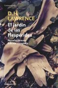 el jardin de las hesperides: novelas breves. edicion completa-d.h. lawrence-9788483462836 el jardin de las hesperides: novelas breves. edicion completa-d.h. lawrence-9788483462836