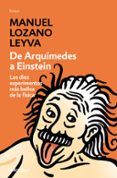 de arquimedes a einstein-manuel lozano leyva-9788483463536 de arquimedes a einstein-manuel lozano leyva-9788483463536