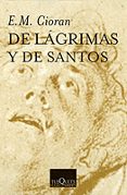de lagrimas y de santos-emile michel cioran-9788483830536 de lagrimas y de santos-emile michel cioran-9788483830536
