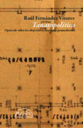 tanatopolitica: opusculo sobre los dispositivos humanos postmodernos-raul fernandez vitores-9788483931936 tanatopolitica: opusculo sobre los dispositivos humanos postmodernos-raul fernandez vitores-9788483931936