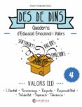 valors (ii): des de dins 4 (llibertat-perseverança-resp.-respons. -solidaritat-superacio-tolerancia)-noemi fernandez selva-9788484128236 valors (ii): des de dins 4 (llibertat-perseverança-resp.-respons. -solidaritat-superacio-tolerancia)-noemi fernandez selva-9788484128236