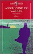 etica-adolfo sanchez vazquez-9788484320036 etica-adolfo sanchez vazquez-9788484320036