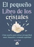 el pequeño libro de los cristales-judy hall-9788484455936 el pequeño libro de los cristales-judy hall-9788484455936