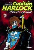 capitan harlock nº 2: el capitan espacial-leiji matsumoto-9788484492436 capitan harlock nº 2: el capitan espacial-leiji matsumoto-9788484492436