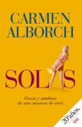 solas: gozos y sombras de una manera de vivir-carmen alborch-9788484606536 solas: gozos y sombras de una manera de vivir-carmen alborch-9788484606536