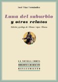 luna del suburbio y otros relatos-jose diaz fernandez-9788484727736 luna del suburbio y otros relatos-jose diaz fernandez-9788484727736