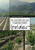 el cultivo de las plantaciones-fernando gil albert velarde-9788484766636 el cultivo de las plantaciones-fernando gil albert velarde-9788484766636