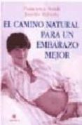 el camino natural para un embarazo mejor-francesca naish-9788489778436 el camino natural para un embarazo mejor-francesca naish-9788489778436