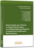 nueve estudios para informar un proceso penal euopeo y un código modelo para potenciar la cooperación jurisdiccional iberoamericana-juan antonio robles garzon-9788490144336 nueve estudios para informar un proceso penal euopeo y un código modelo para potenciar la cooperación jurisdiccional iberoamericana-juan antonio robles garzon-9788490144336