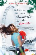 esta es una historia de amor (ebook)-jessica thompson-9788490193136 esta es una historia de amor (ebook)-jessica thompson-9788490193136