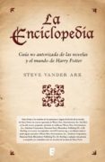 la enciclopedia. guía no autorizada de las novelas y el mundo de harry potter (ebook)-steve vander ark-9788490197936 la enciclopedia. guía no autorizada de las novelas y el mundo de harry potter (ebook)-steve vander ark-9788490197936