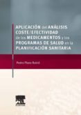 aplicacion del analisis coste-efectividad de los medicamentos y los programas de salud en la planificacion sanitaria (ebook)-9788490225936 aplicacion del analisis coste-efectividad de los medicamentos y los programas de salud en la planificacion sanitaria (ebook)-9788490225936