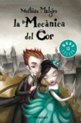 la mecanica del cor-mathias malzieu-9788490320136 la mecanica del cor-mathias malzieu-9788490320136