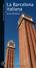 la barcelona italiana-josep montoya-9788490345436 la barcelona italiana-josep montoya-9788490345436