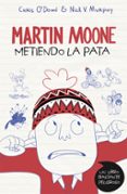 metiendo la pata (martin moone 1)-chris o dowd-nick v. murphy-9788490434536 metiendo la pata (martin moone 1)-chris o dowd-nick v. murphy-9788490434536