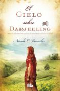 el cielo sobre darjeeling-nicole vosseler-9788490700136 el cielo sobre darjeeling-nicole vosseler-9788490700136