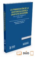 la financiación de la asistencia jurídica gratiuta en españa-miguel angel martinez lago-9788491354536 la financiación de la asistencia jurídica gratiuta en españa-miguel angel martinez lago-9788491354536