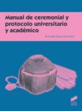 manual de ceremonial y protocolo universitario y académico-fernando ramos fernandez-9788491712336 manual de ceremonial y protocolo universitario y académico-fernando ramos fernandez-9788491712336
