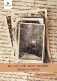 de este y de otros tiempos (poemas y relatos) (ebook)-9788491945536 de este y de otros tiempos (poemas y relatos) (ebook)-9788491945536