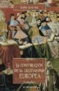 la construccion de la cristiandad europea-luis suarez-9788492518036 la construccion de la cristiandad europea-luis suarez-9788492518036