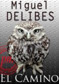 el camino (ebook)-miguel delibes-9788492589036 el camino (ebook)-miguel delibes-9788492589036