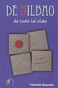 de bilbao de toda la vida-yolanda maurelo-9788492629336 de bilbao de toda la vida-yolanda maurelo-9788492629336