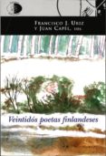 veintidós poetas finlandeses-francisco j. uriz-juan capel-9788492759736 veintidós poetas finlandeses-francisco j. uriz-juan capel-9788492759736