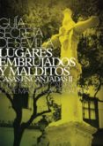guia secreta de sevilla, lugares embrujados y malditos (vol.iv)-jose manuel garcia bautista-jordi fernandez cabrera-9788492780136 guia secreta de sevilla, lugares embrujados y malditos (vol.iv)-jose manuel garcia bautista-jordi fernandez cabrera-9788492780136