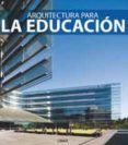 arquitectura para la educacion-carles broto-9788492796236 arquitectura para la educacion-carles broto-9788492796236