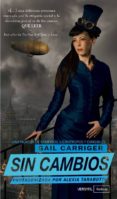 sin cambios-gail carriger-9788492929436 sin cambios-gail carriger-9788492929436