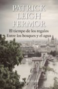 el tiempo de los regalos/ entre los bosques y el agua-9788492966936 el tiempo de los regalos/ entre los bosques y el agua-9788492966936