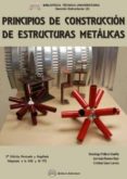 principios de construccion de estructuras metalicas (2ª ed. rev. ampl. y adaptada a la eae y al cte)-domingo pellicer daviña-9788492970636 principios de construccion de estructuras metalicas (2ª ed. rev. ampl. y adaptada a la eae y al cte)-domingo pellicer daviña-9788492970636