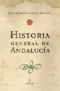 historia general de andalucia-jose manuel cuenca toribio-9788493390136 historia general de andalucia-jose manuel cuenca toribio-9788493390136