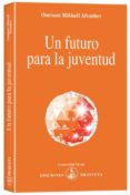 un futuro para la juventud-omraam mikha�l a�vanhov-9788493464936 un futuro para la juventud-omraam mikha�l a�vanhov-9788493464936