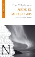 arde el musgo gris-9788493557836 arde el musgo gris-9788493557836