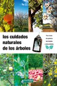 los cuidados naturales de los arboles-eric petiot-9788493630836 los cuidados naturales de los arboles-eric petiot-9788493630836